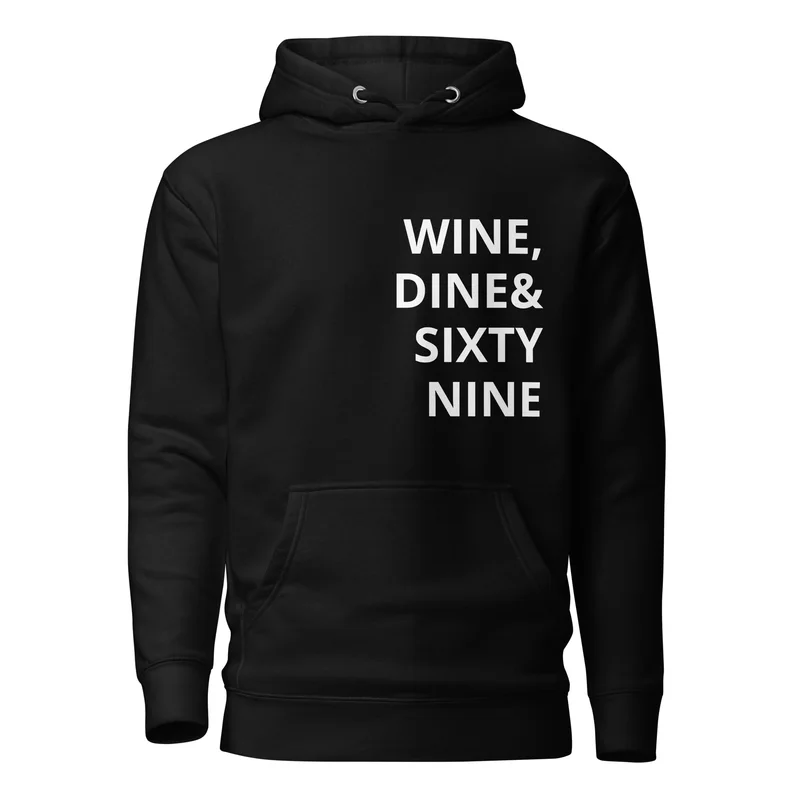 Kapuutsiga pusa - WINE, DINE & SIXTY NINE — Hoodied