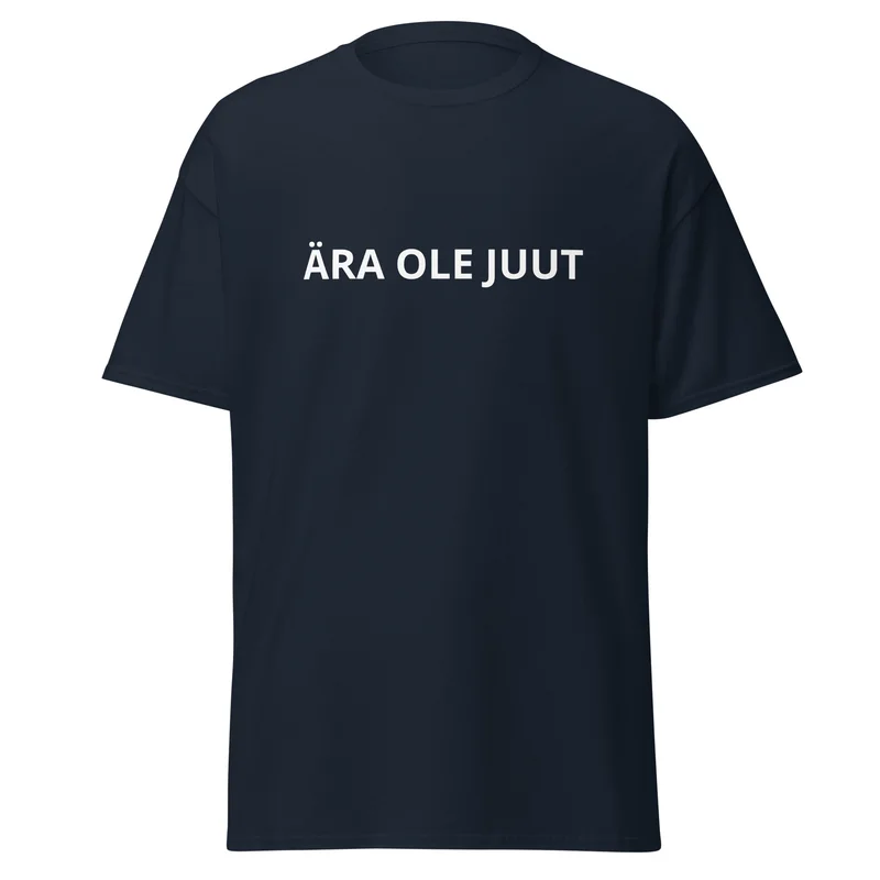 T-särk - ÄRA OLE JUUT vaade 2