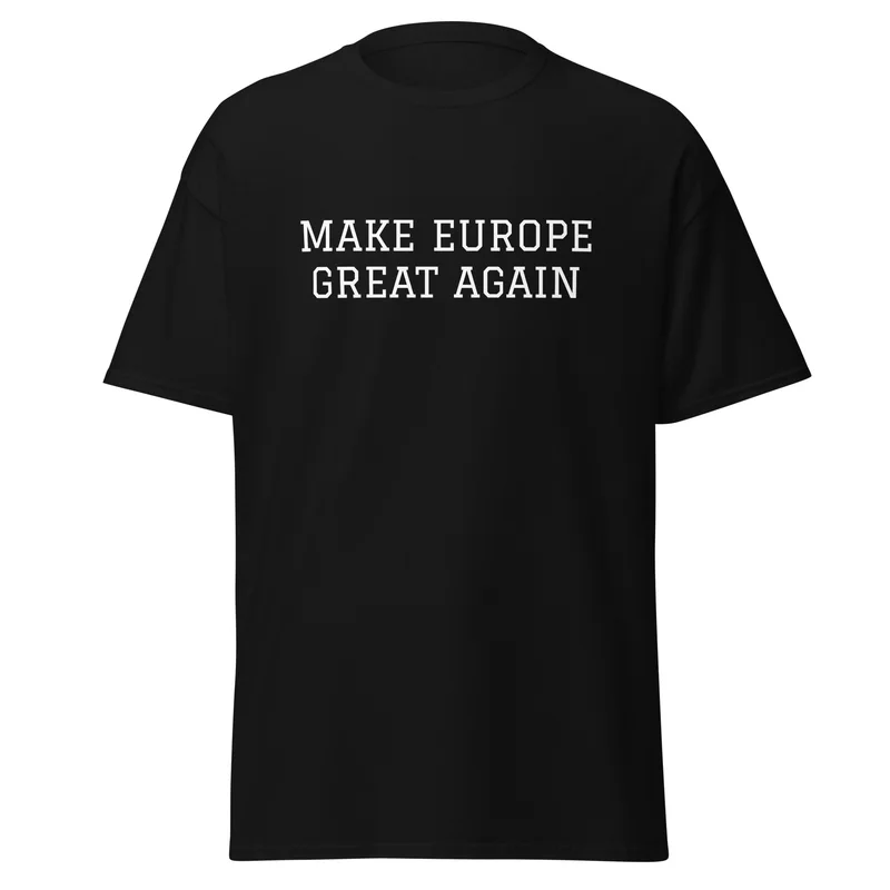 T-särk - MAKE EUROPE GREAT AGAIN vaade 2