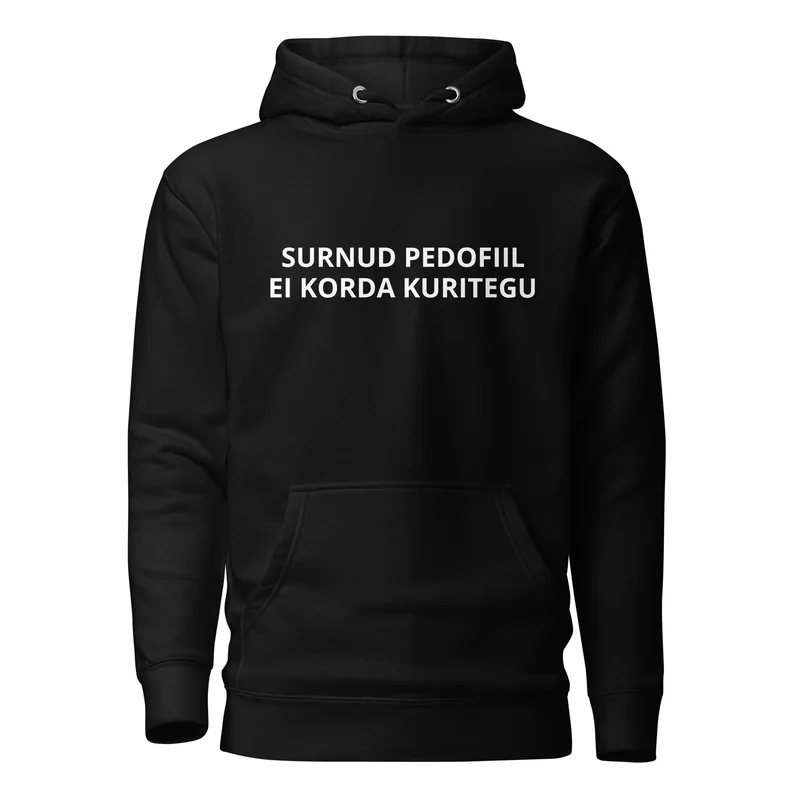 Kapuutsiga pusa - SURNUD PEDOFIIL EI KORDA KURITEGU — Hoodied